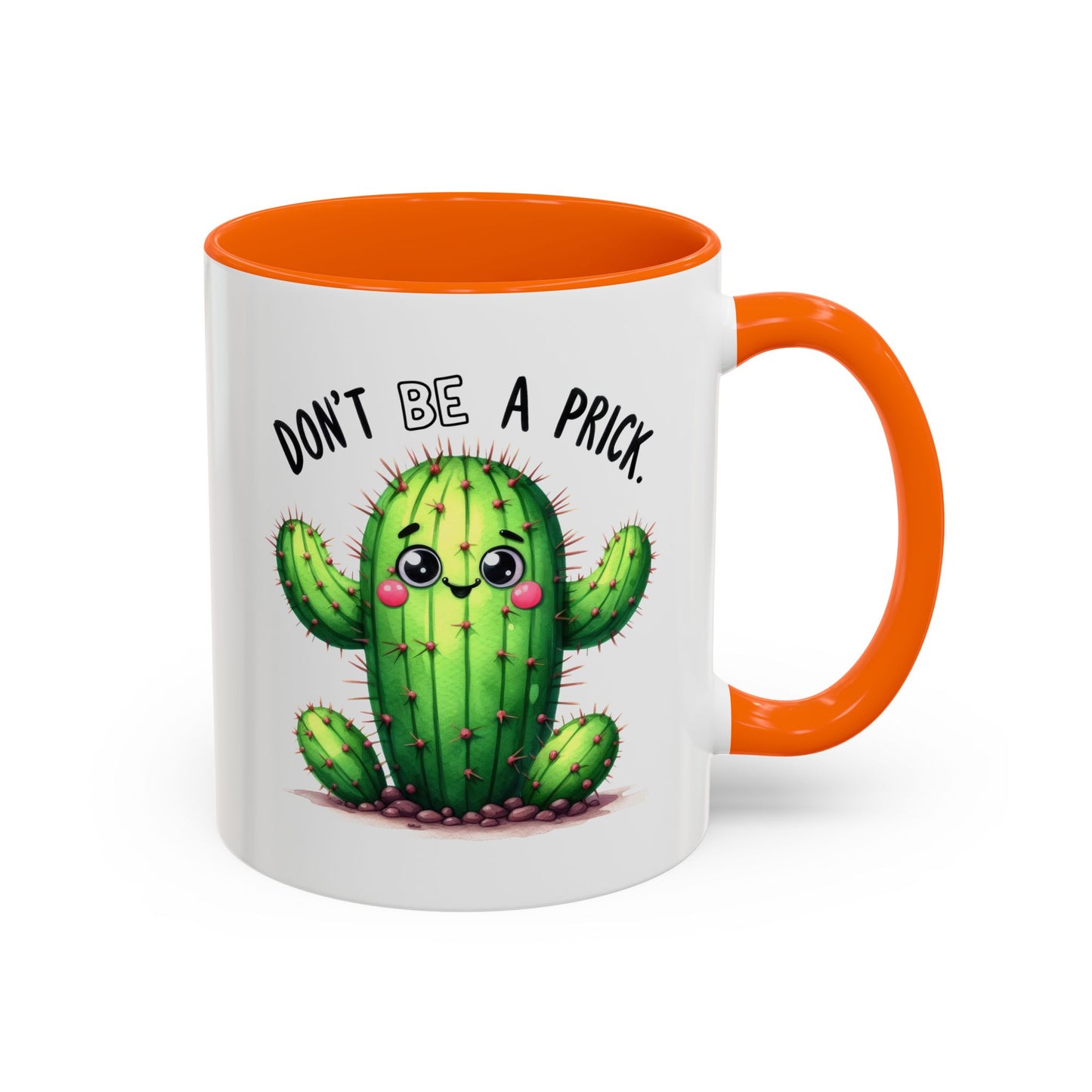 Humor Mug - Don't Be a Prick