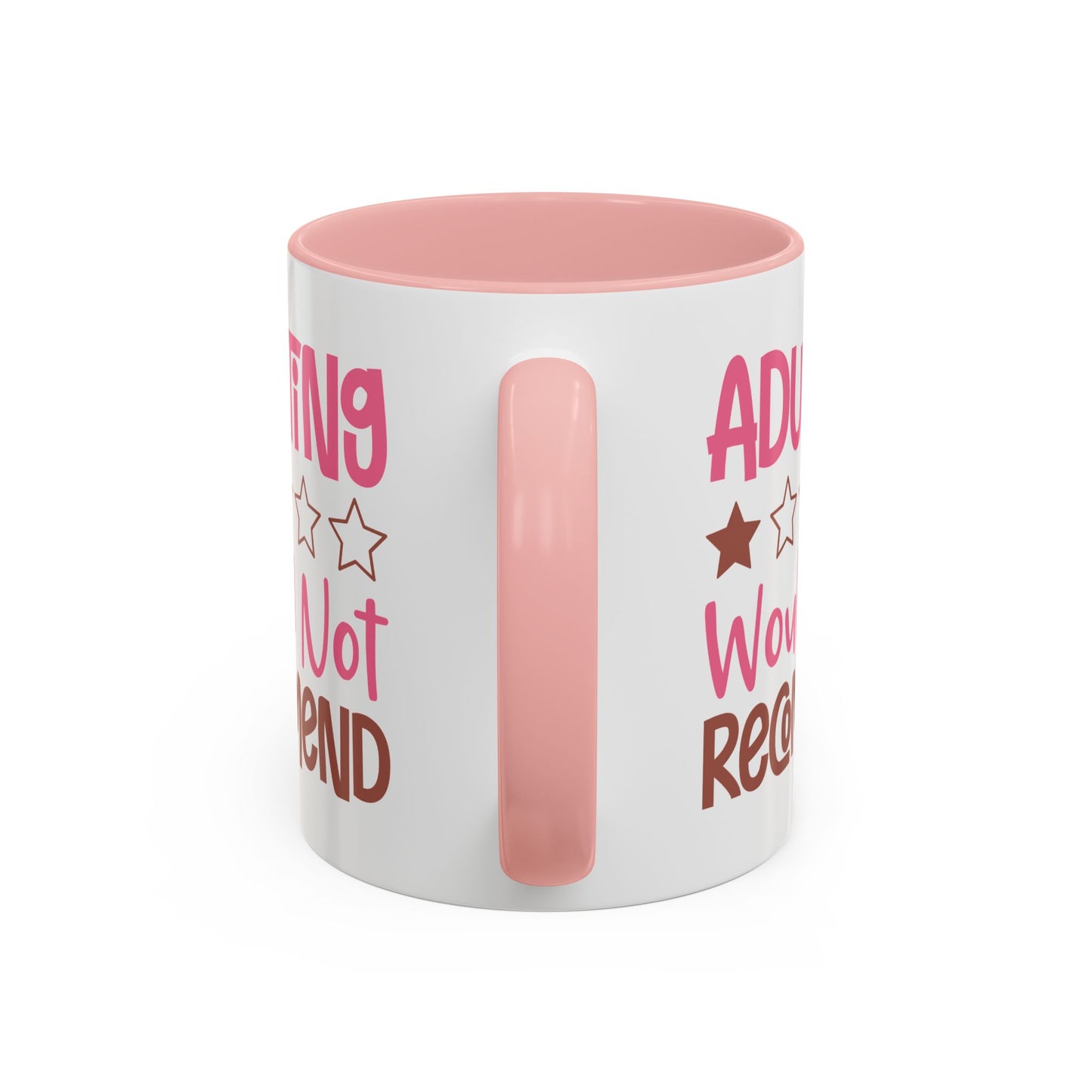 Humor Mug - Adulting Would Not Recommend