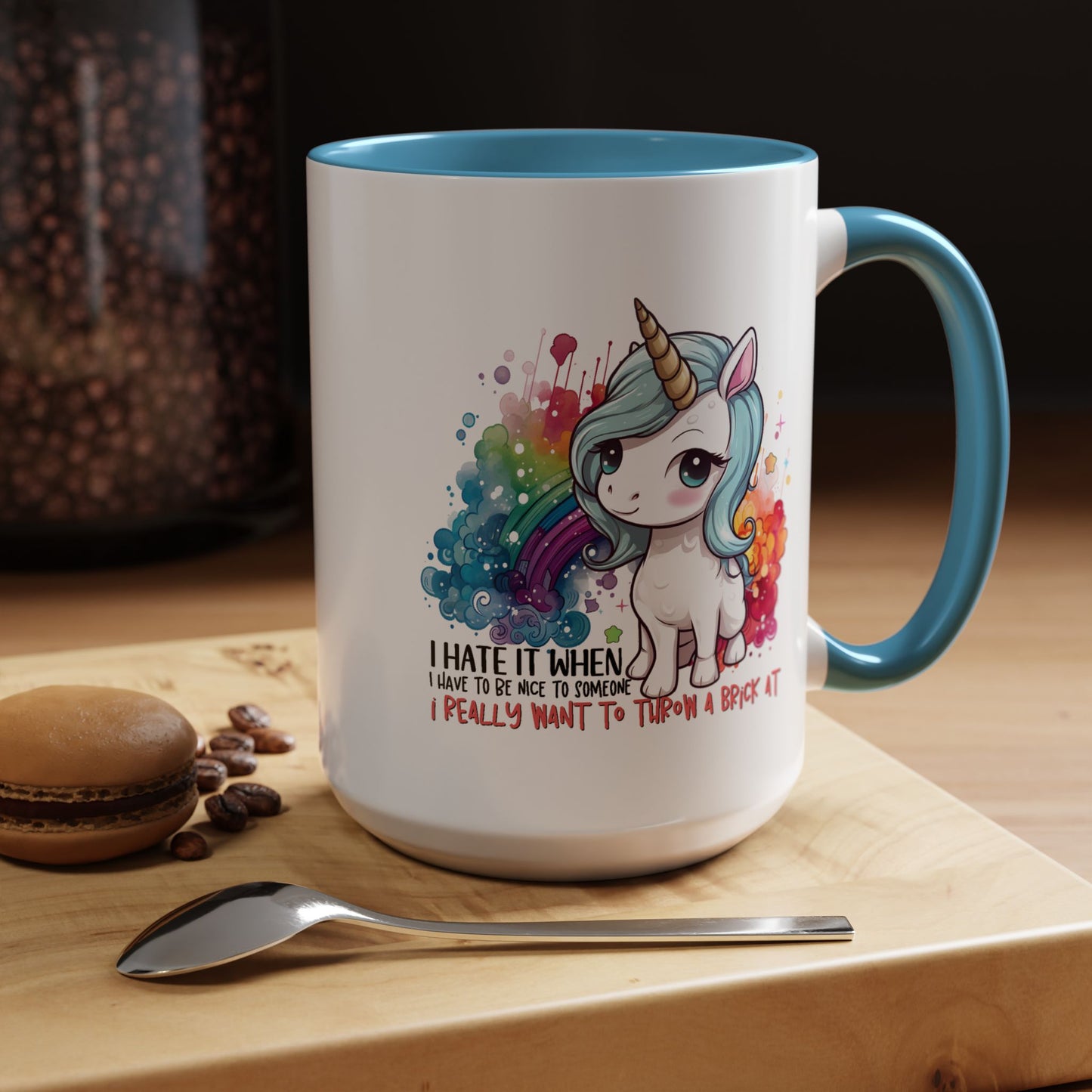 Adult Mug - I Hate It When I Have To Be Nice