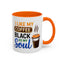 Humor Mug - I Like My Coffee