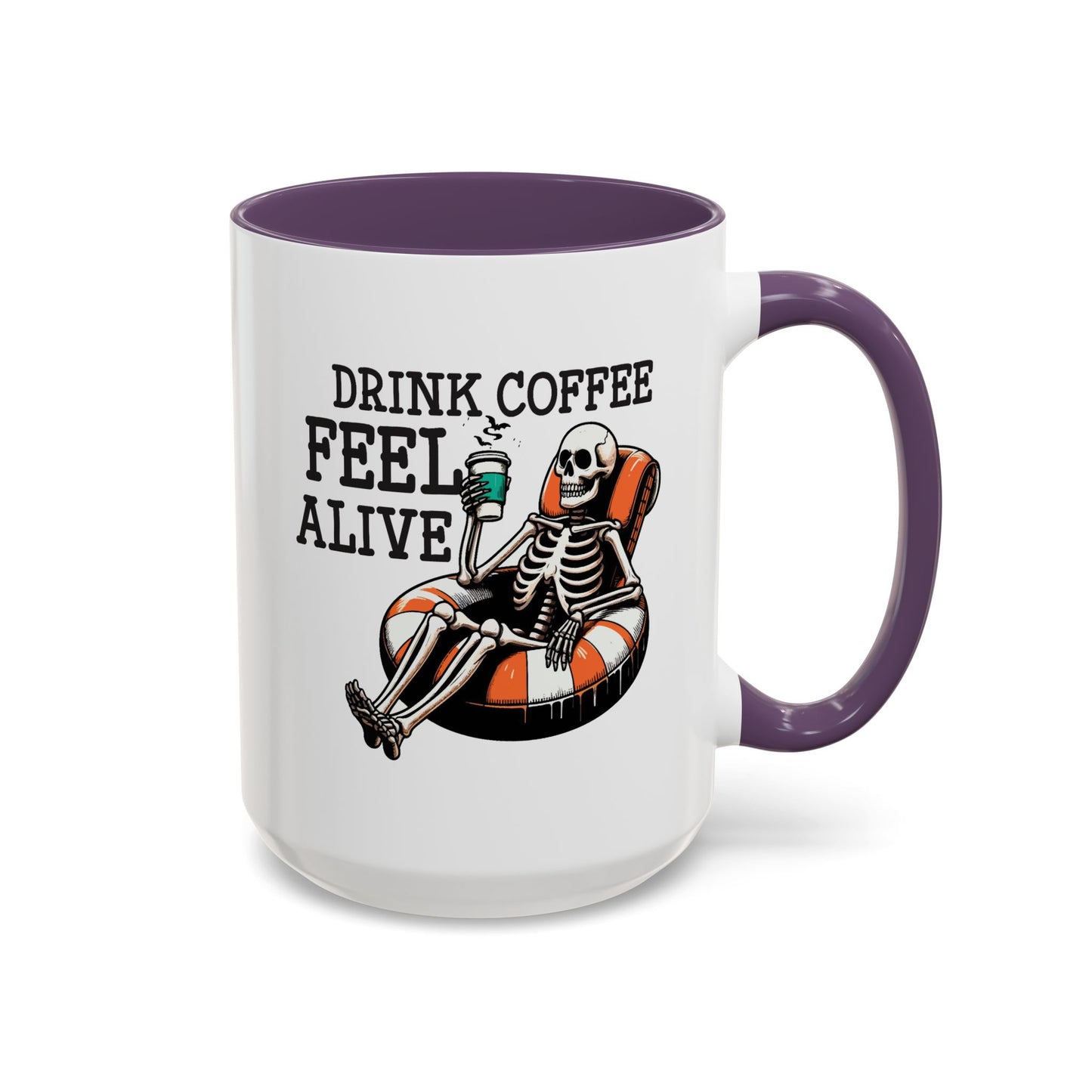 Humor Mug - Drink Coffee Feel Alive
