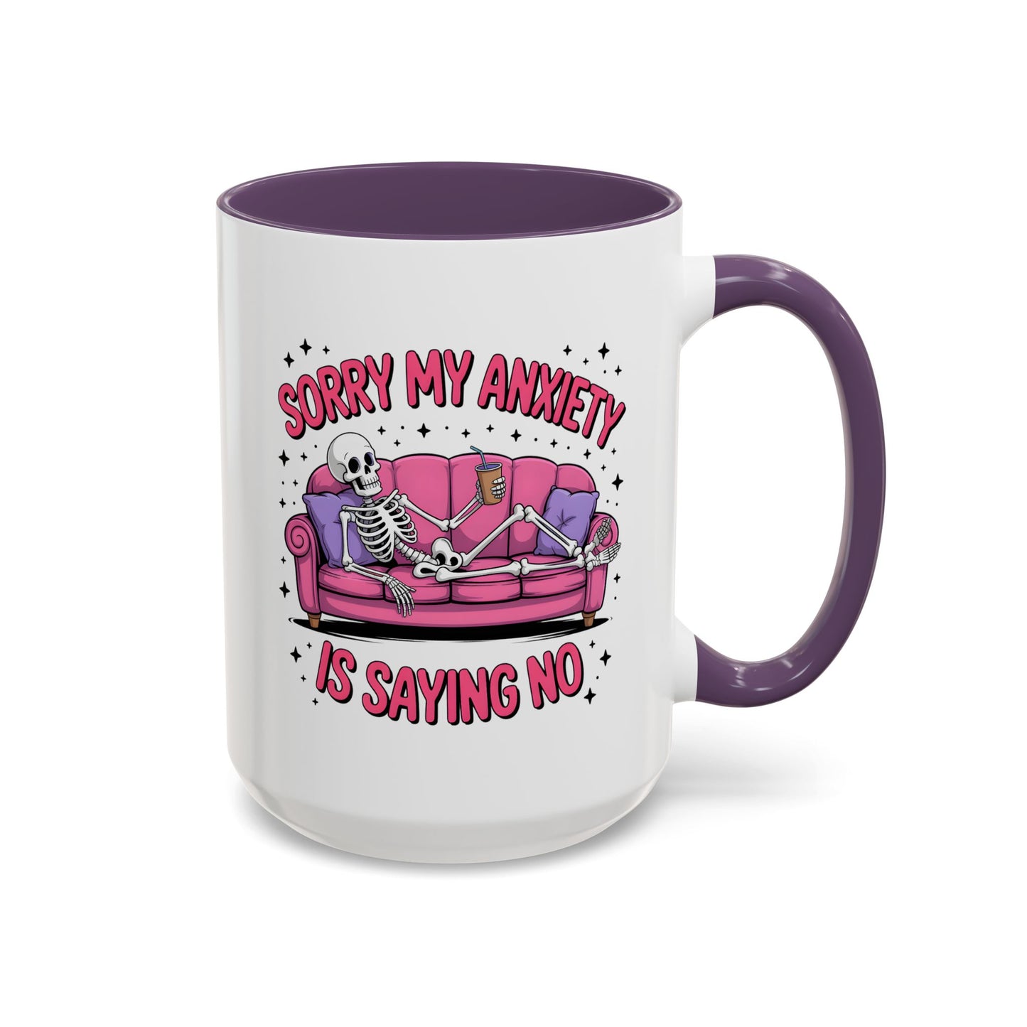 Humor Mug - Sorry My Anxiety