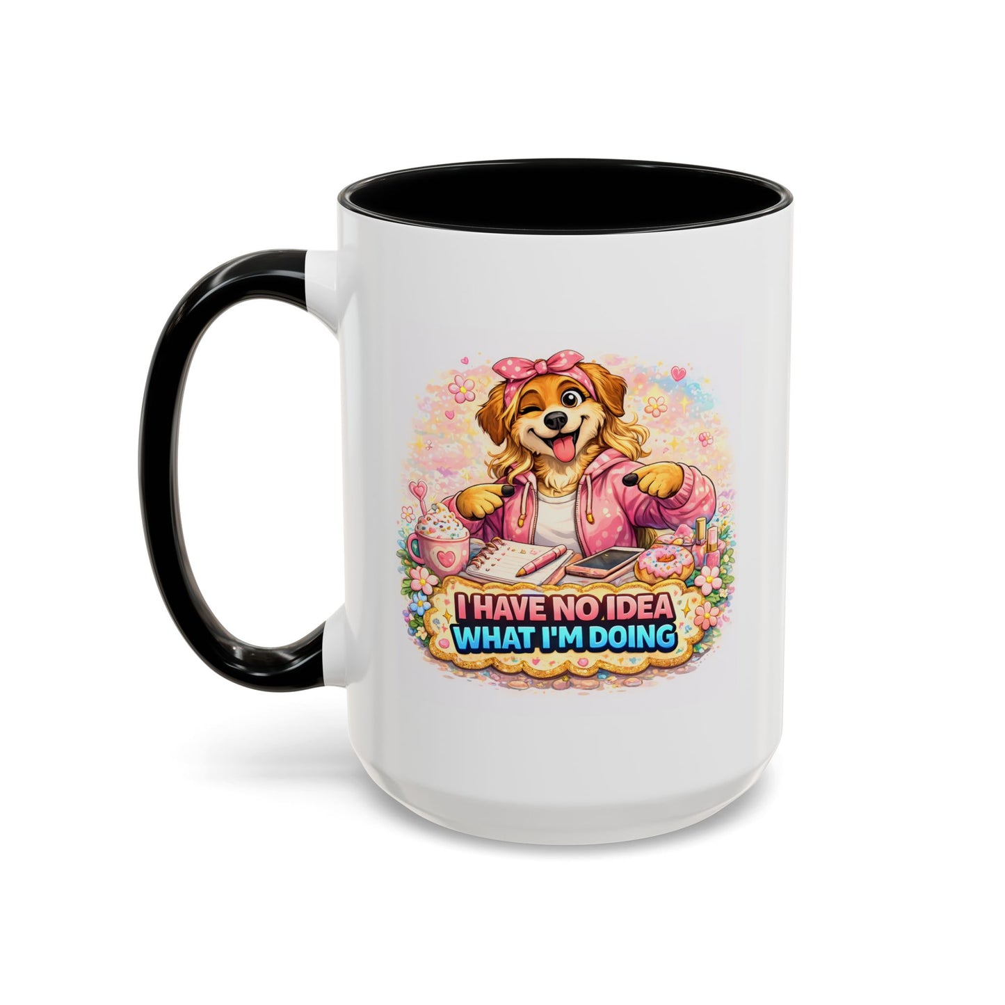 Humor Mug - I Have No Idea