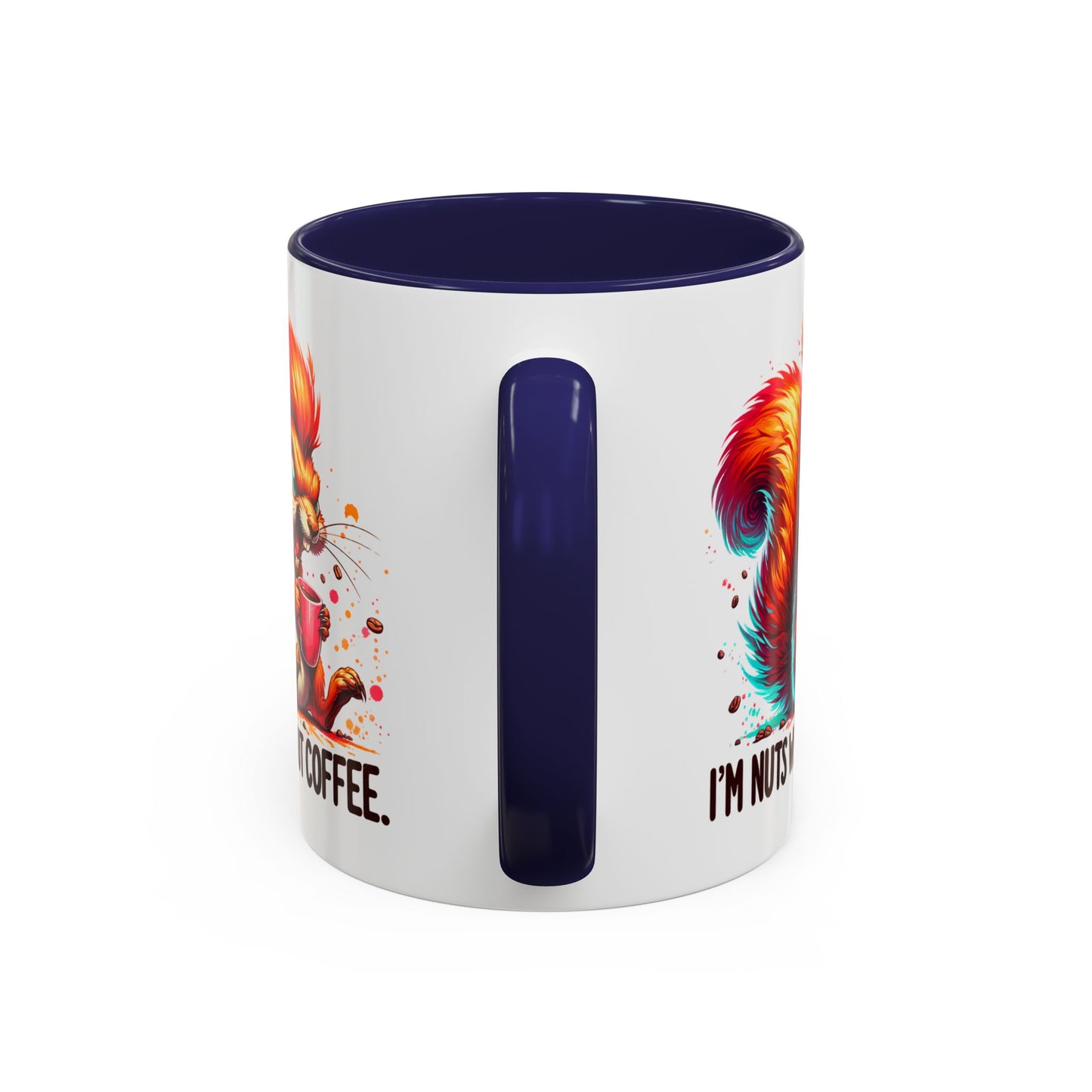 Humor Mug - I'm Nuts Without Coffee