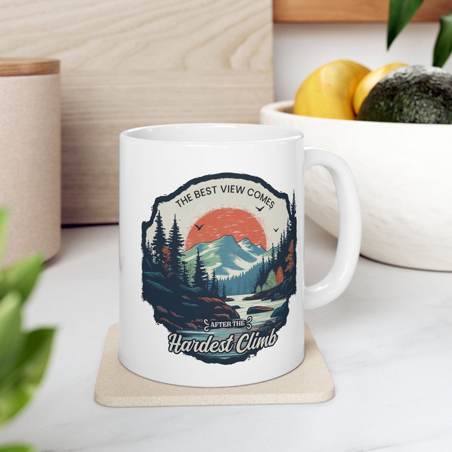 Motivation Mug - The Best View Comes After The Hardest Climb