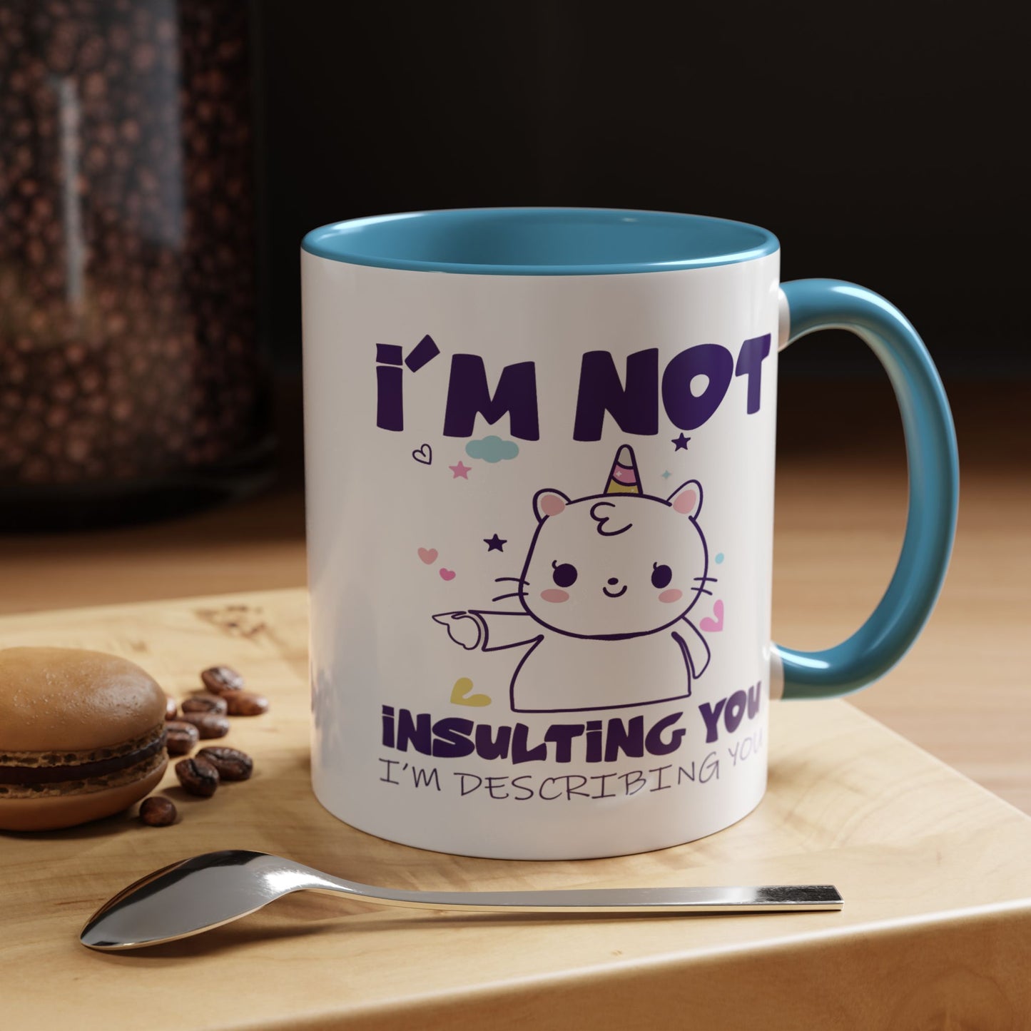Humor Mug - I'm Not Insulting You