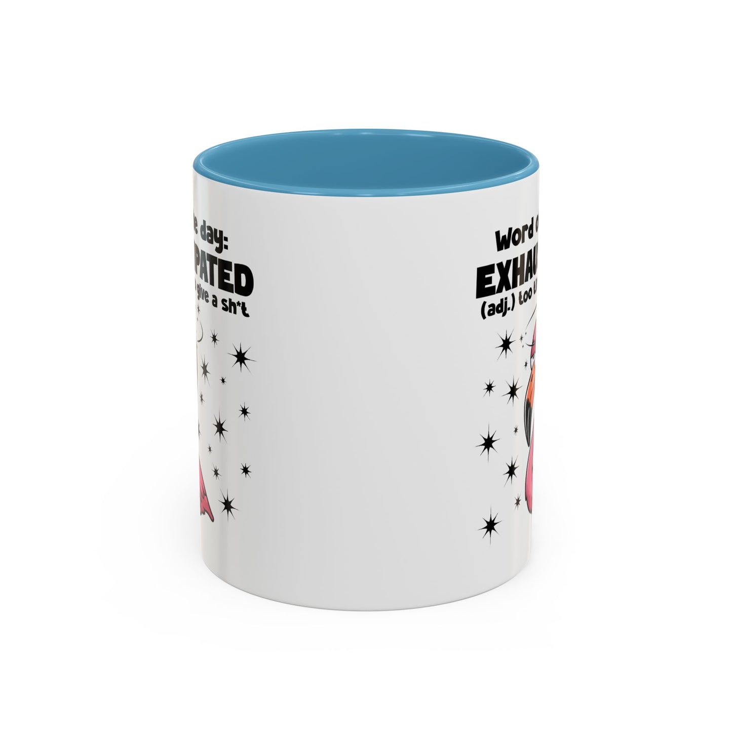 Humor Mug - Word of The Day Exhaustipated