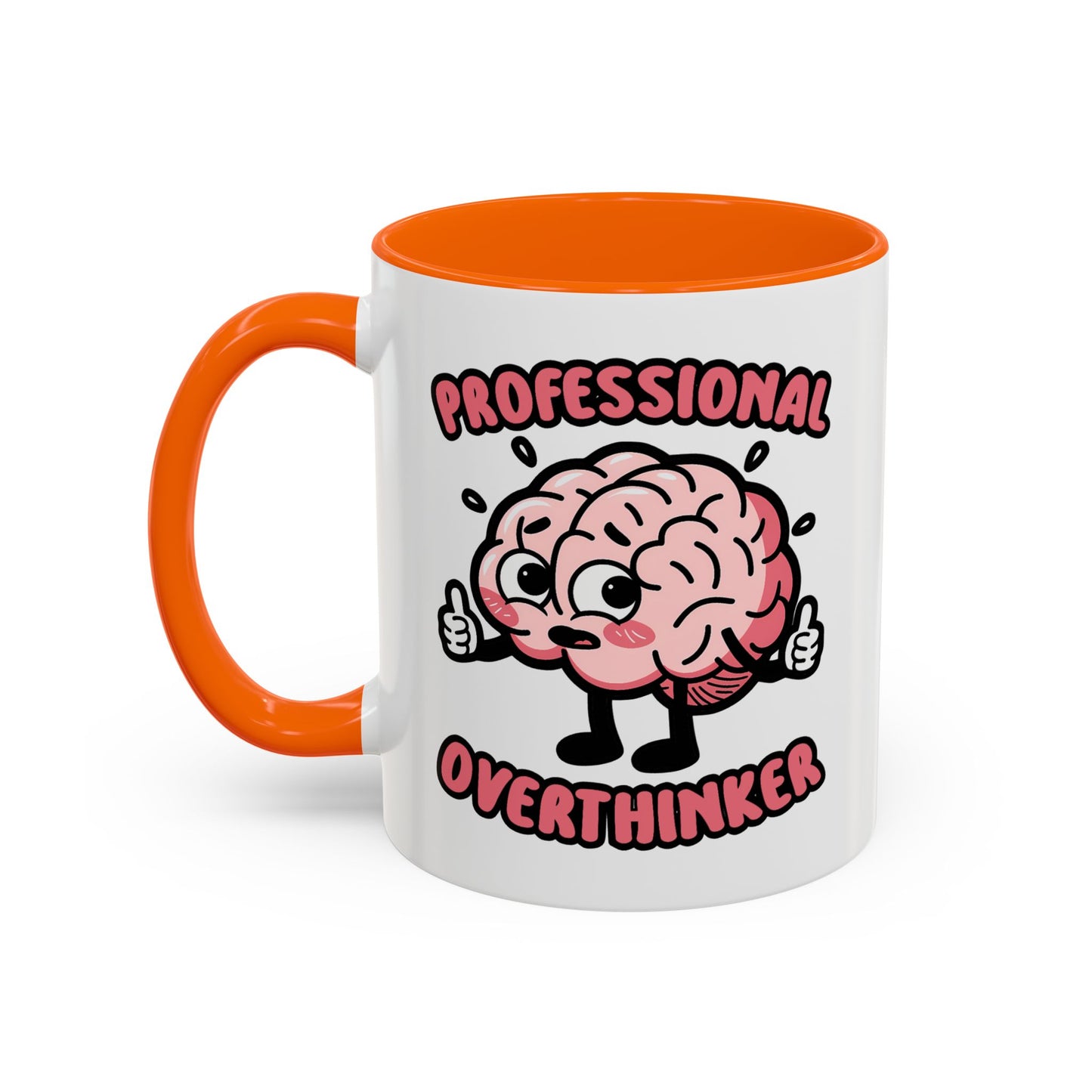 Humor Mug - Professional Overthinker