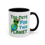 Alien Mug - Too Cute For This Planet