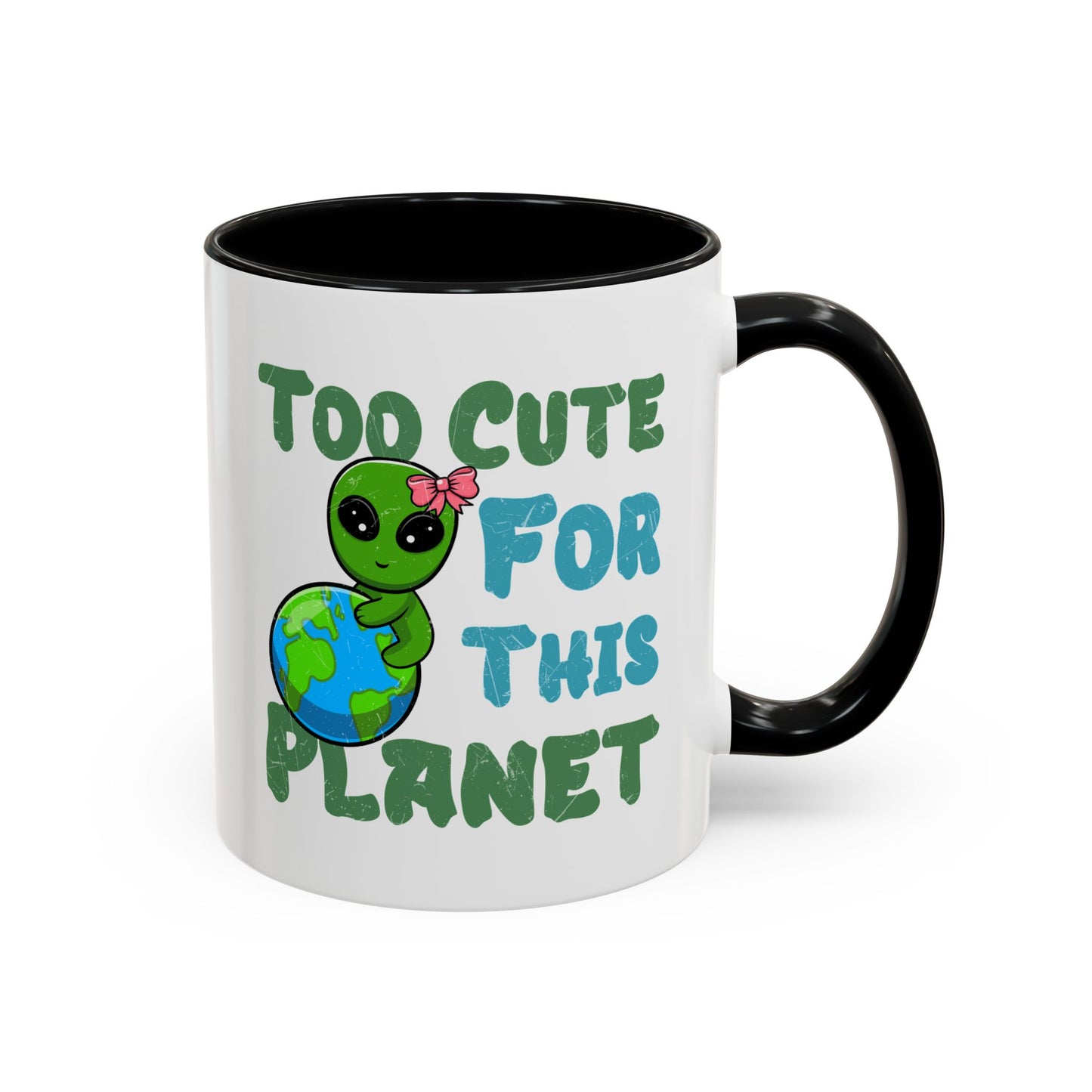 Alien Mug - Too Cute For This Planet
