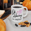 Humor Mug - Oh Honey, I Am That Bitch