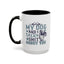 Humor Mug - My Dog and I
