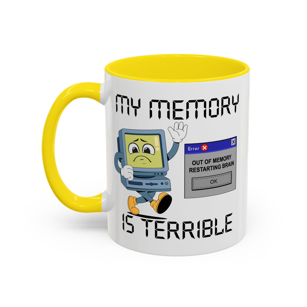 Humor Mug - My Memory is Terrible