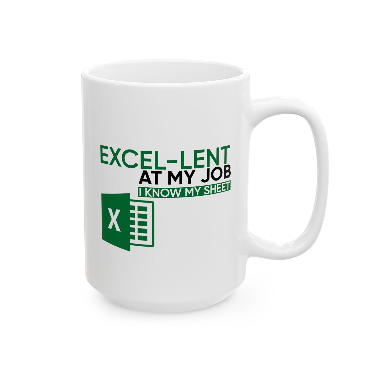 Office Mug - Excel-Lent At My Job