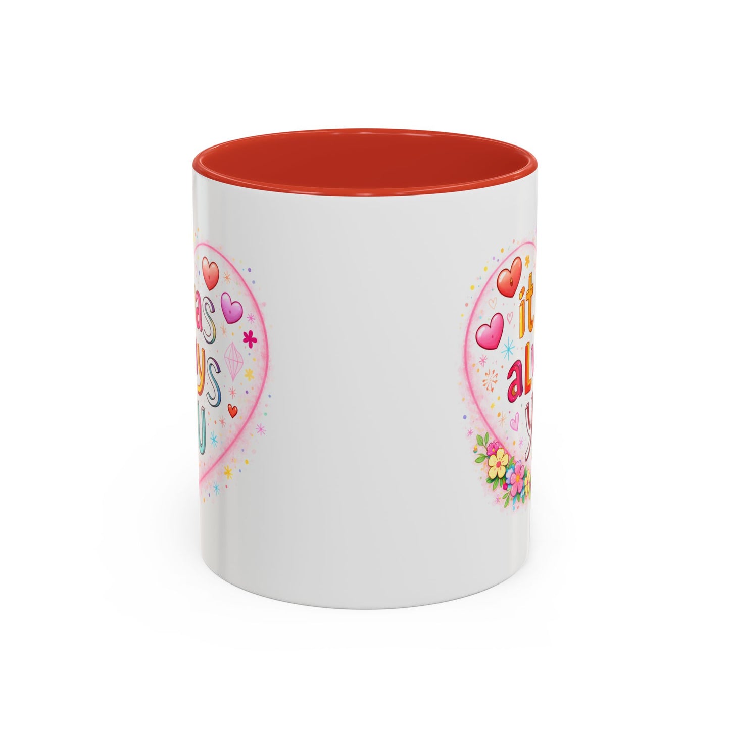 Anniversary Mug - It Was Always You