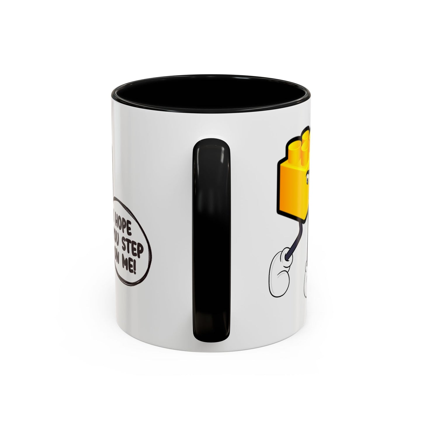 Humor Mug - I Hope You Step On Me