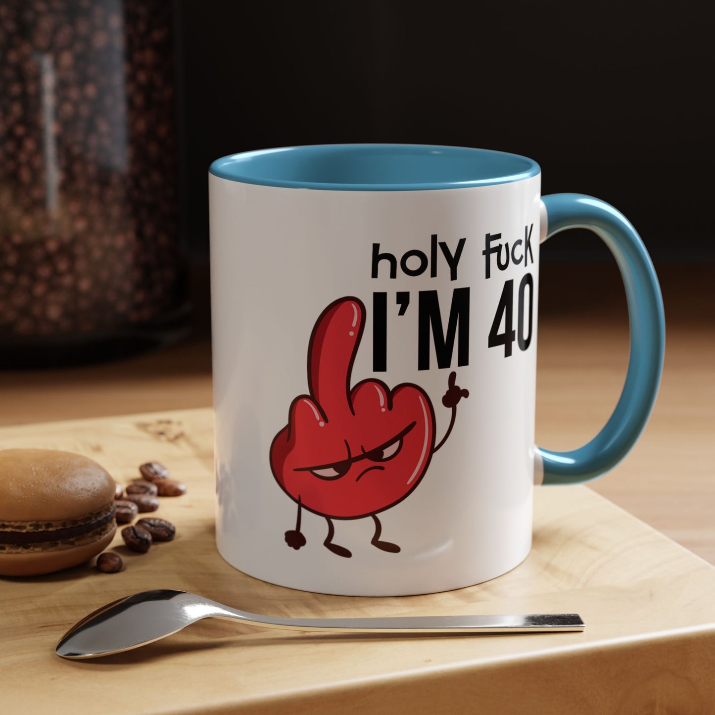 Adult Mug - Holy Fuck I'm Fourty