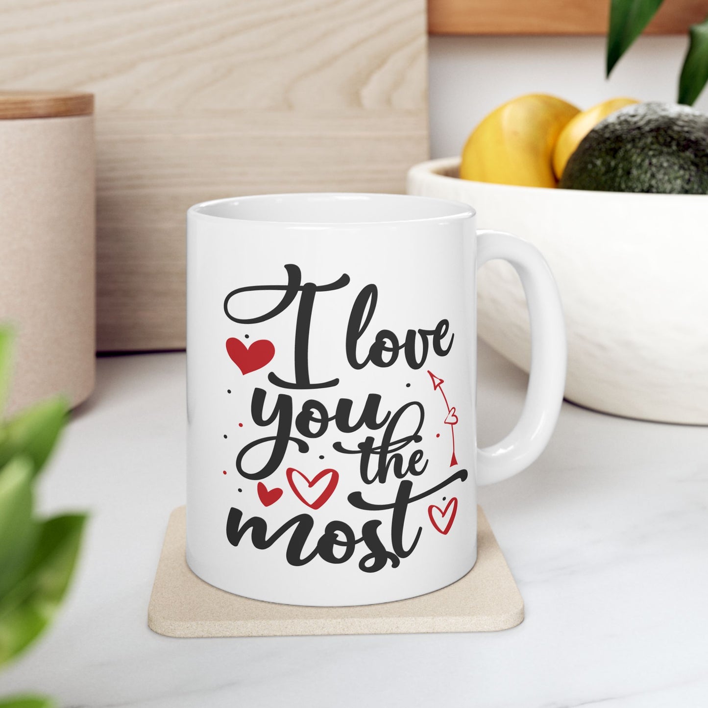 Anniversary Mug - I Love You The Most