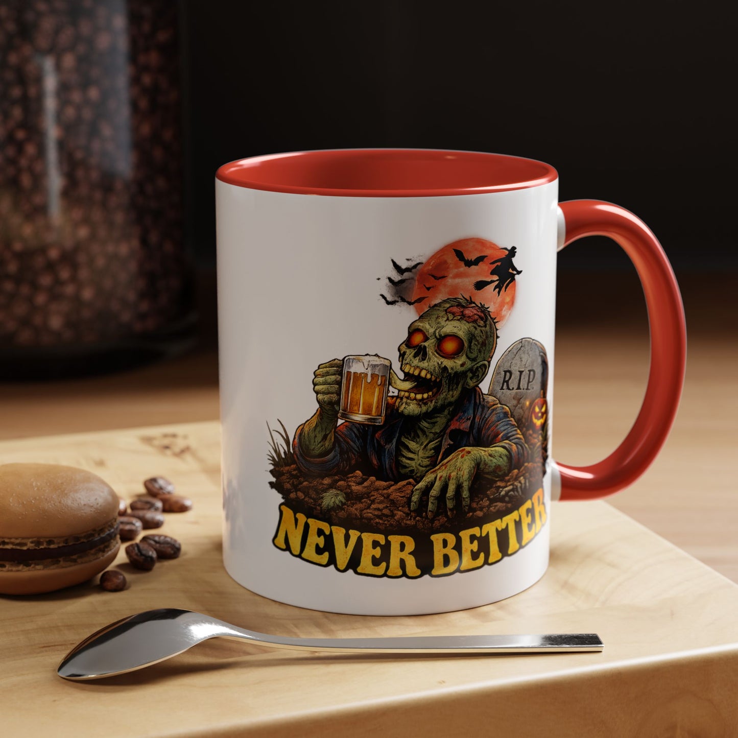 Humor Mug - Never Better