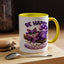 Humor Mug - Be Happy