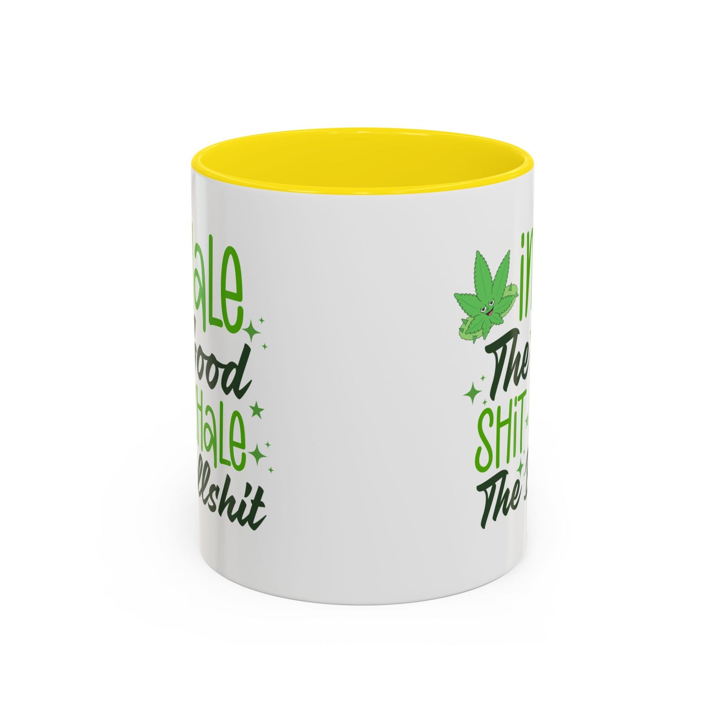 Humor Mug - Inhale the Good Shit Exhale the Bullshit