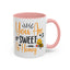 Wellness Mug - You Are Sweet