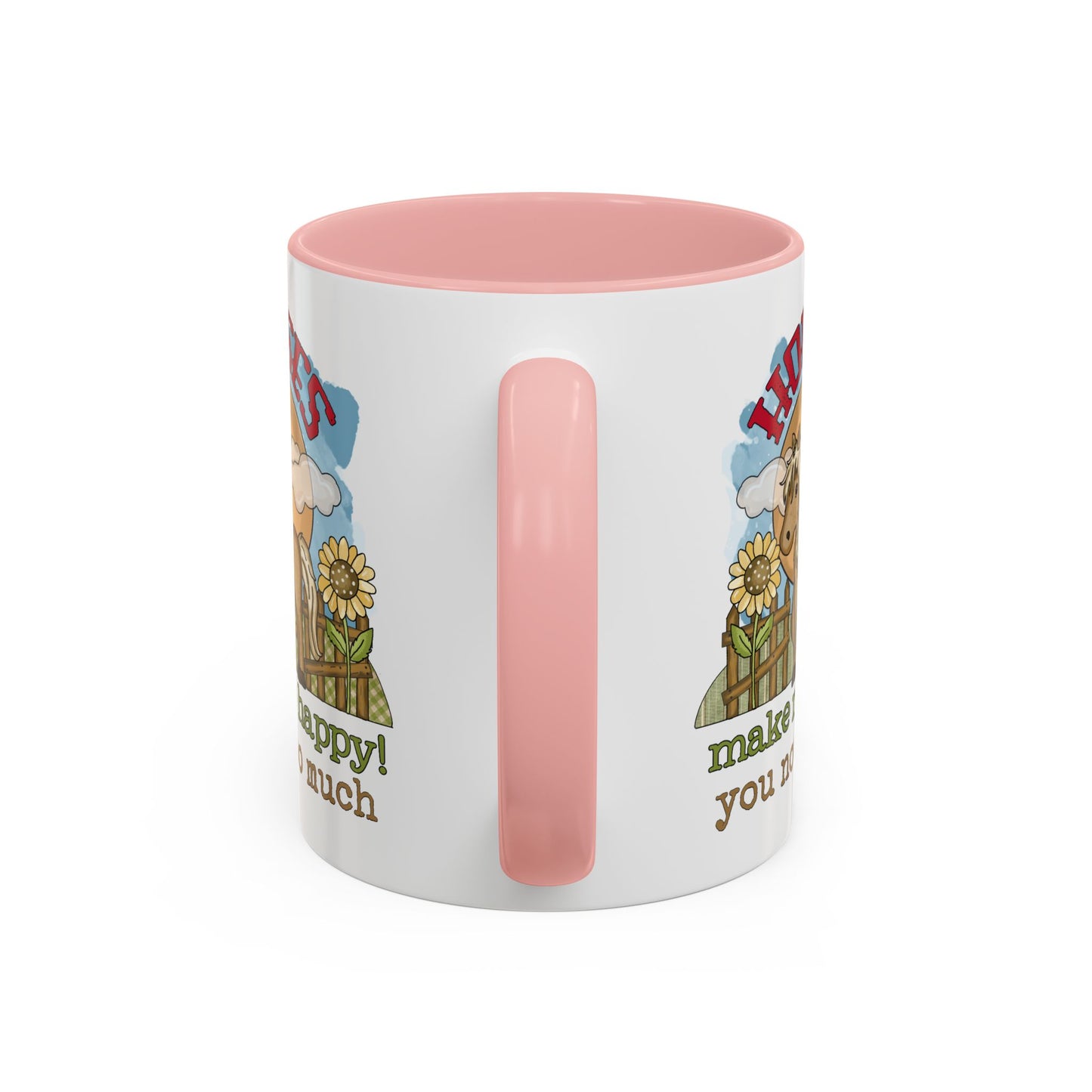 Humor Mug - Horses Make Me Happy