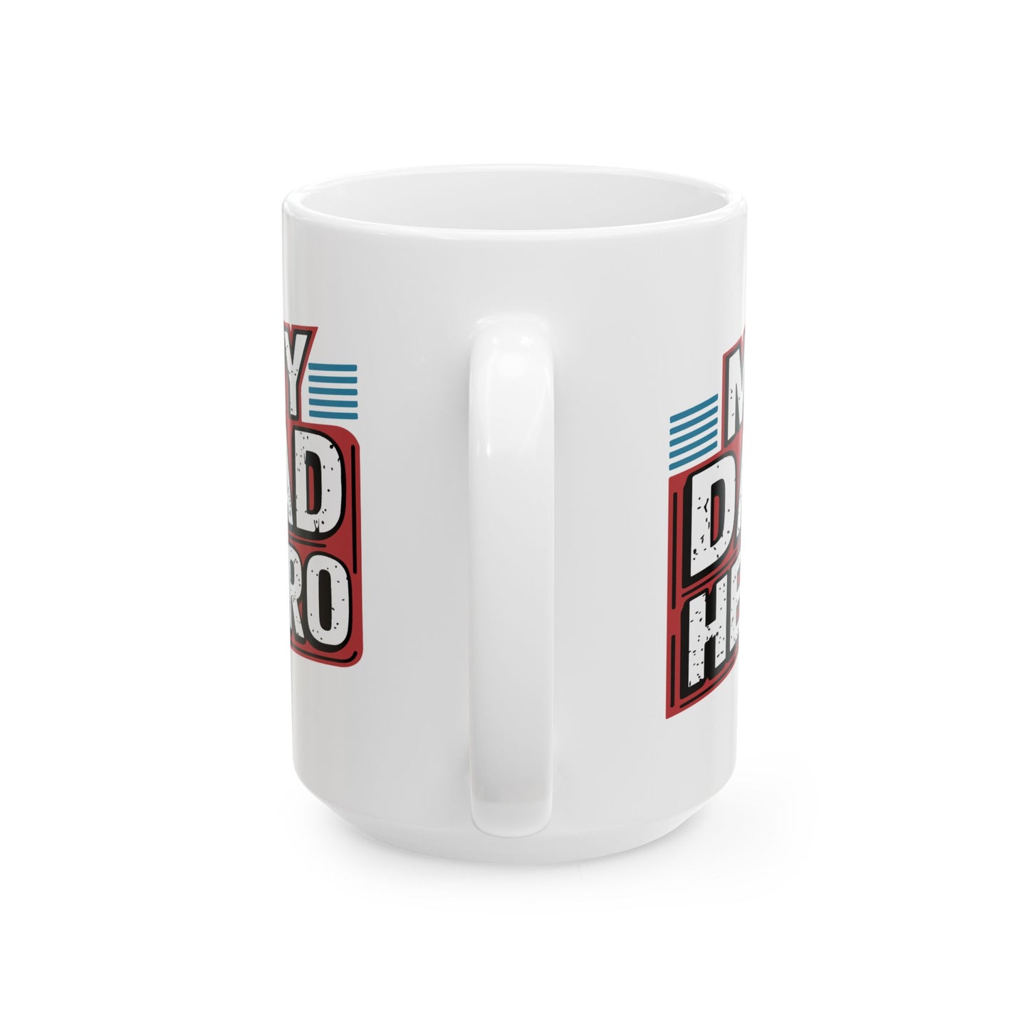 Father's Day Mug - My Dad Hero