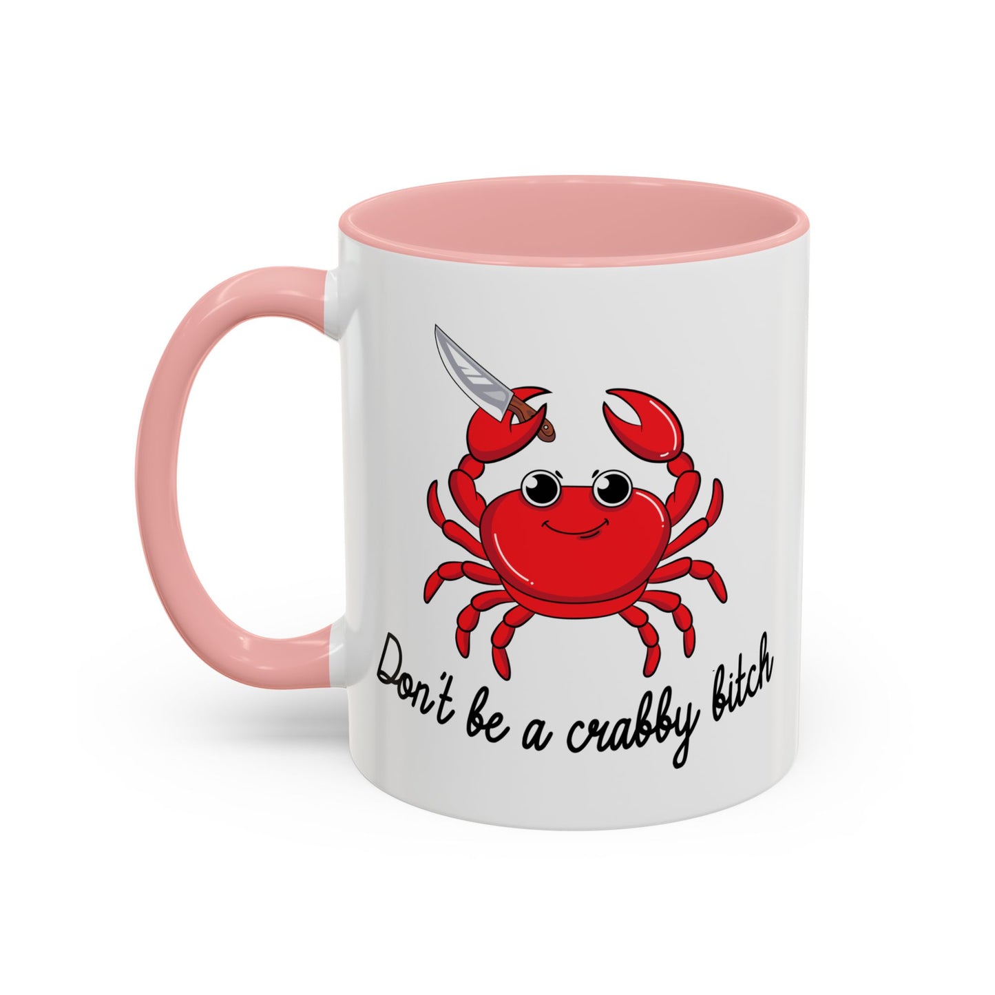 Adult Mug - Don't Be A Crabby Bitch