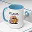 Humor Mug - Coffee When Your Brain Needs a Hug