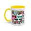 Adult Mug - Hating Me Won't Make You Pretty