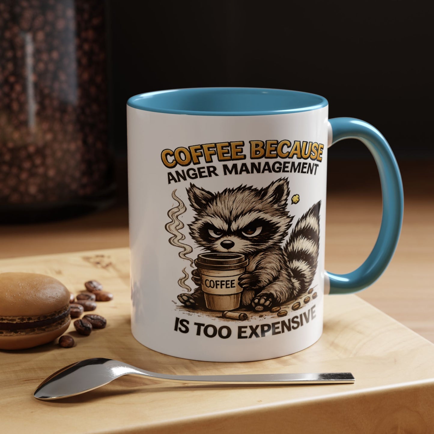 Humor Mug -  Coffee Because Anger