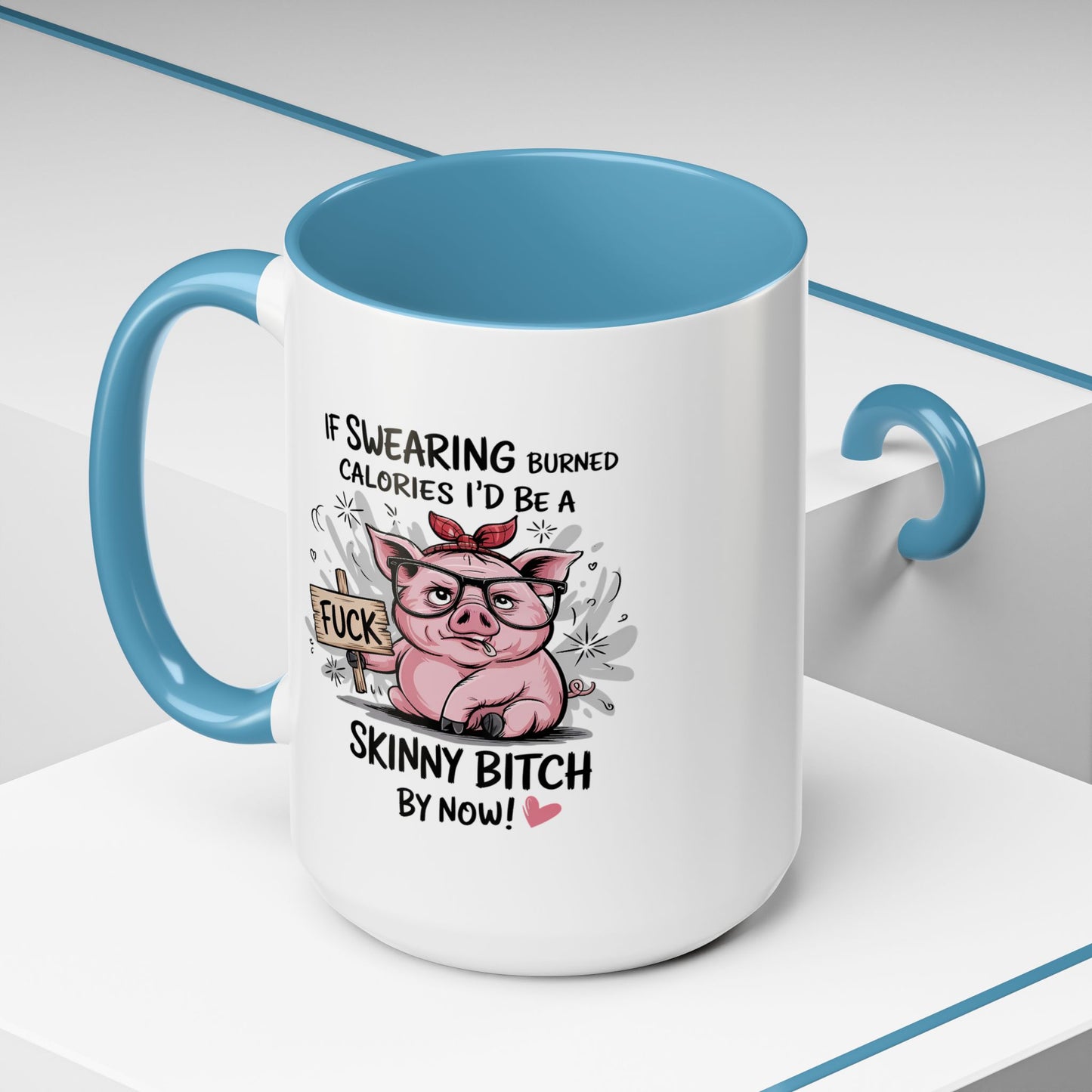 Adult Mug - If Swearing Burned Calories