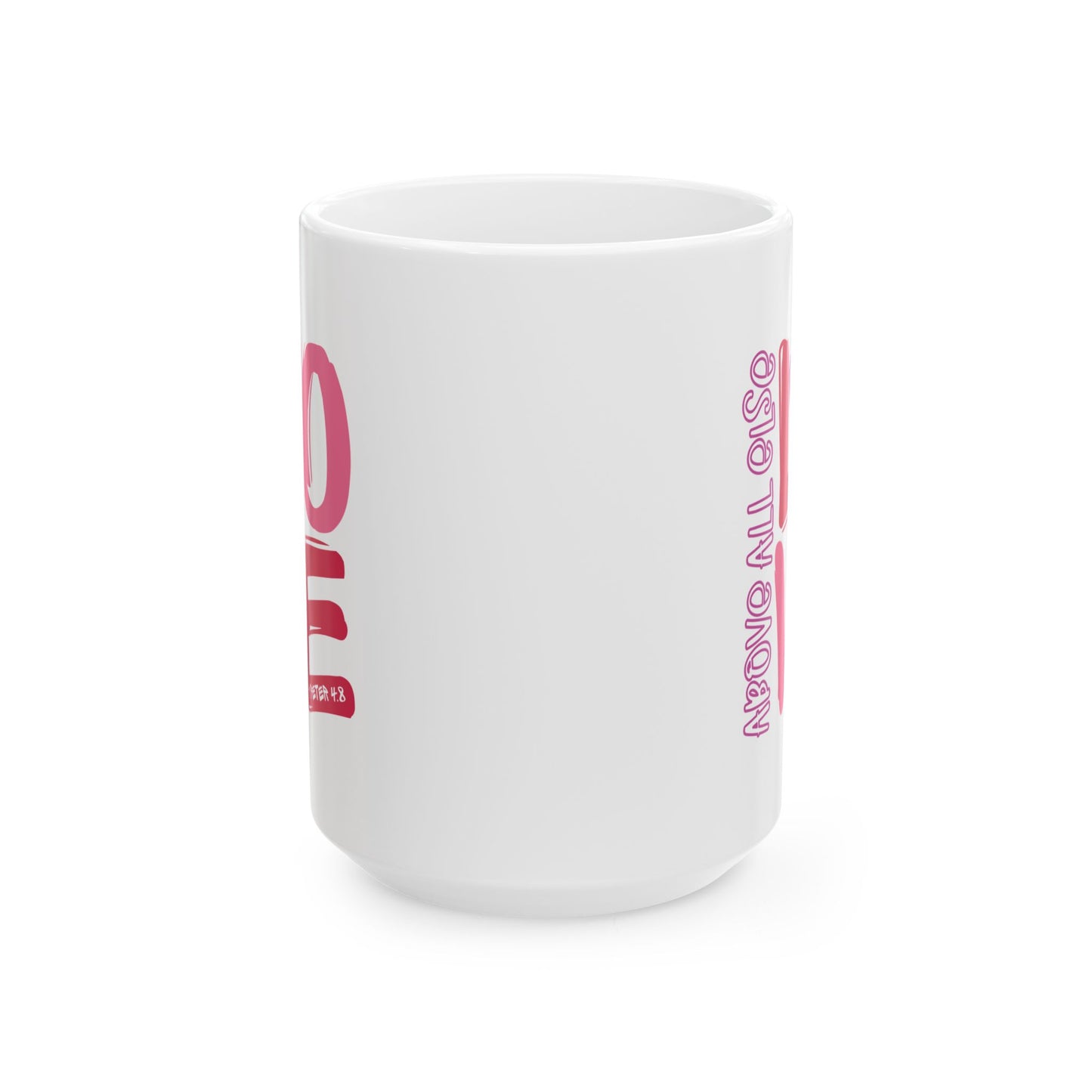 Anniversary Mug - Above All Else Love