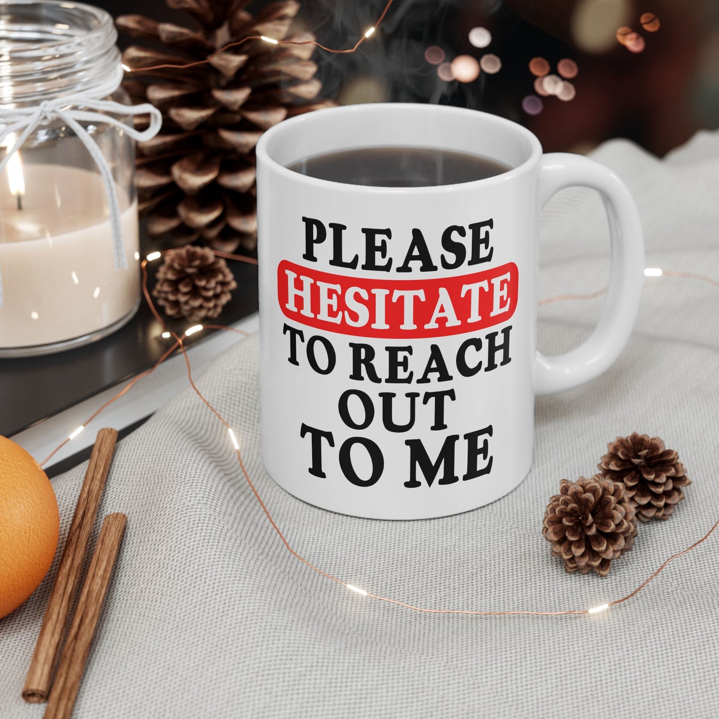 Office Mug - Please Hesitate