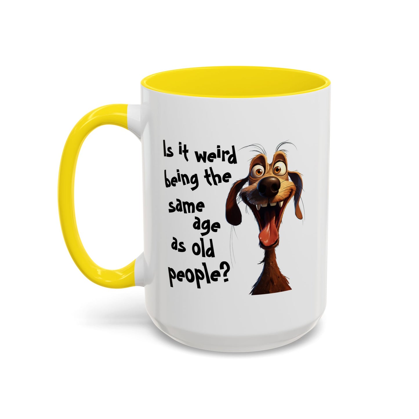 Birthday Mug - Is It Weird