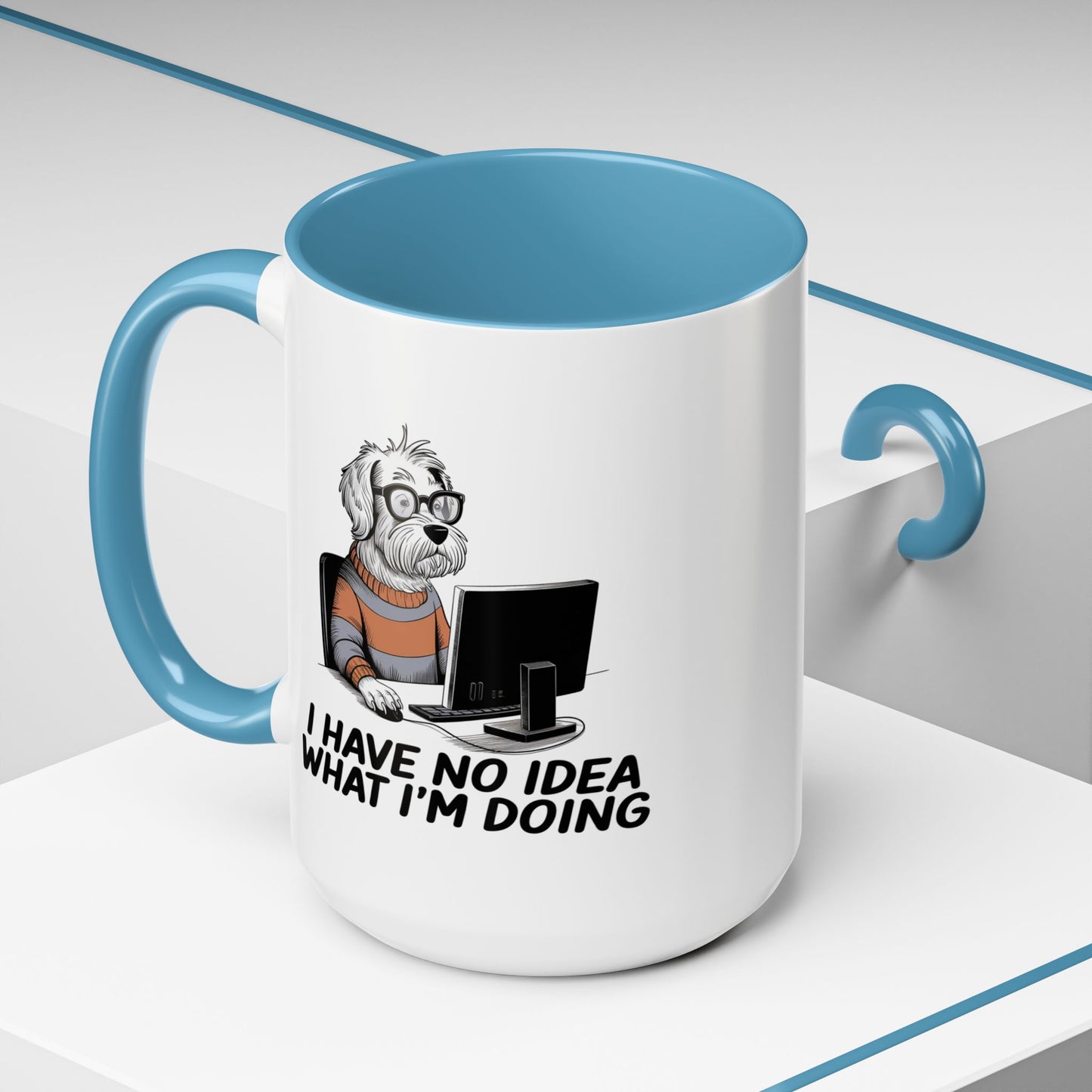 Office Mug - I Have No Idea