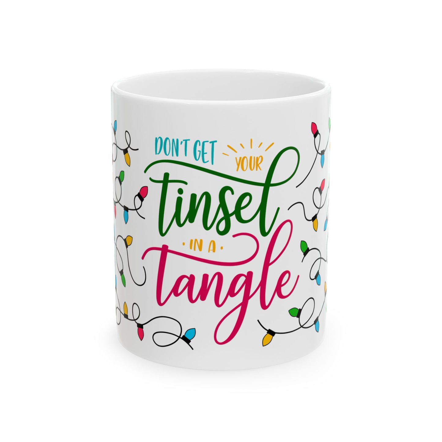 Christmas Mug - Don't Get Your Tinsel in a Tangle