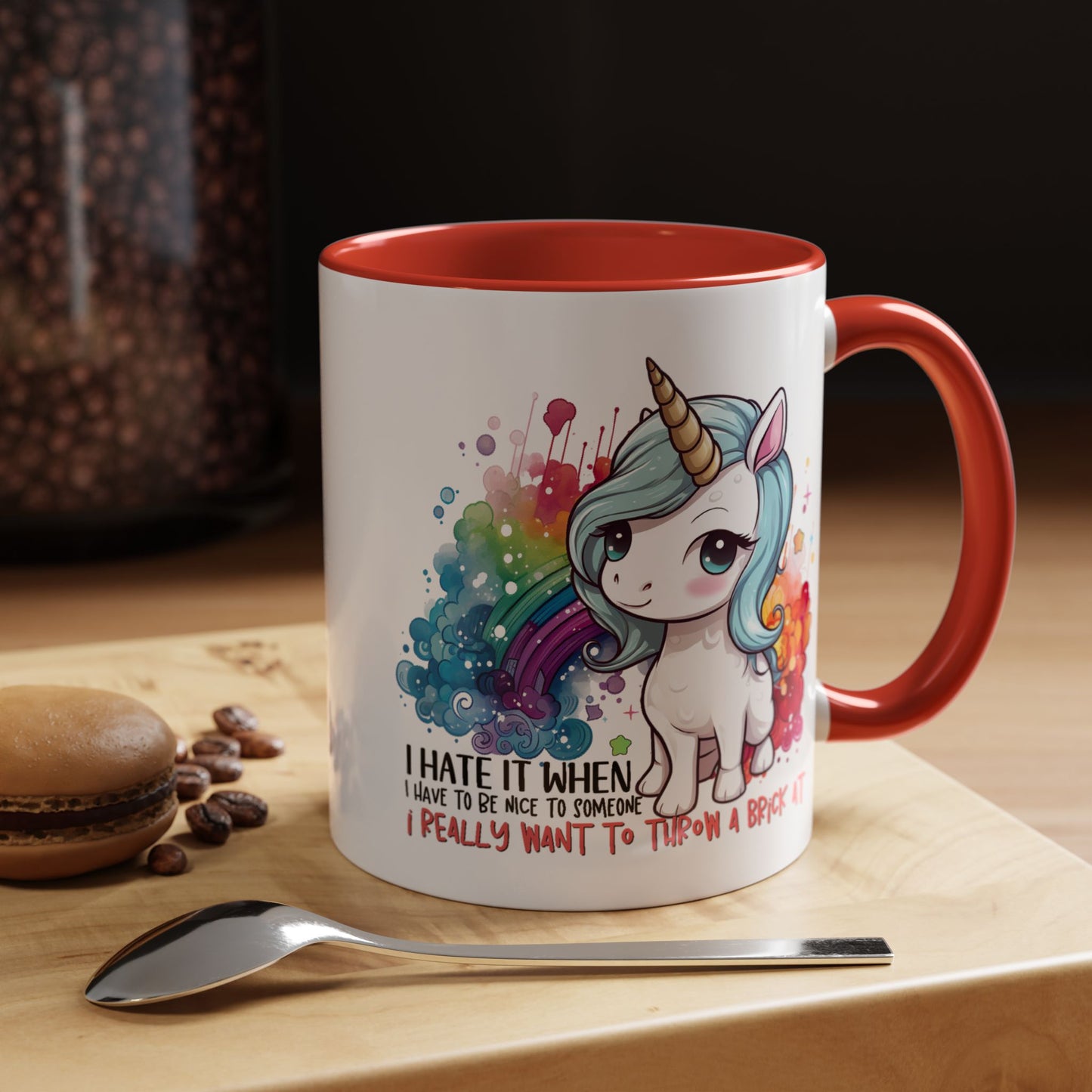 Adult Mug - I Hate It When I Have To Be Nice
