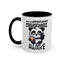 Humor Mug - Due to Unfortunate Circumstances