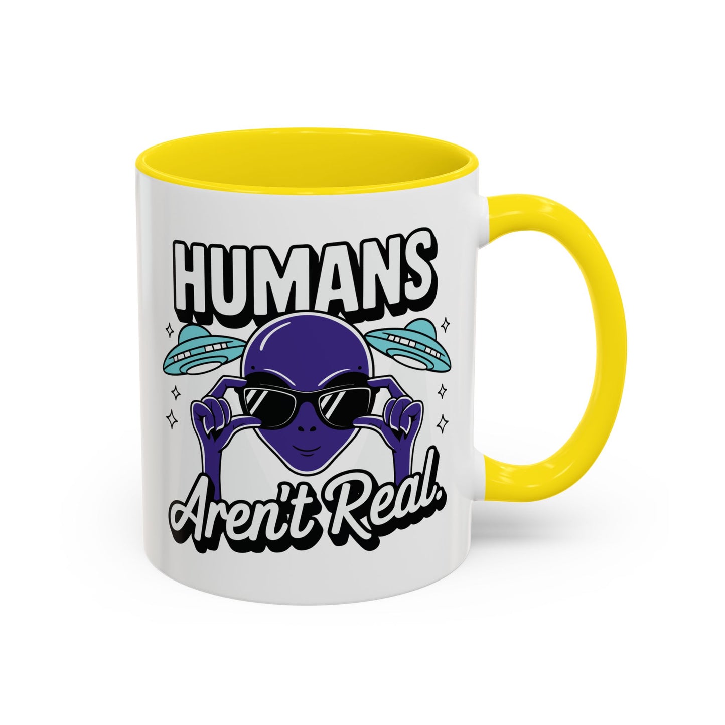 Alien Mug - Humans Aren't Real