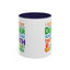 Humor Mug - I Suffer From That Disorder
