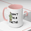 Adult Mug - Don't Be A Fuctus