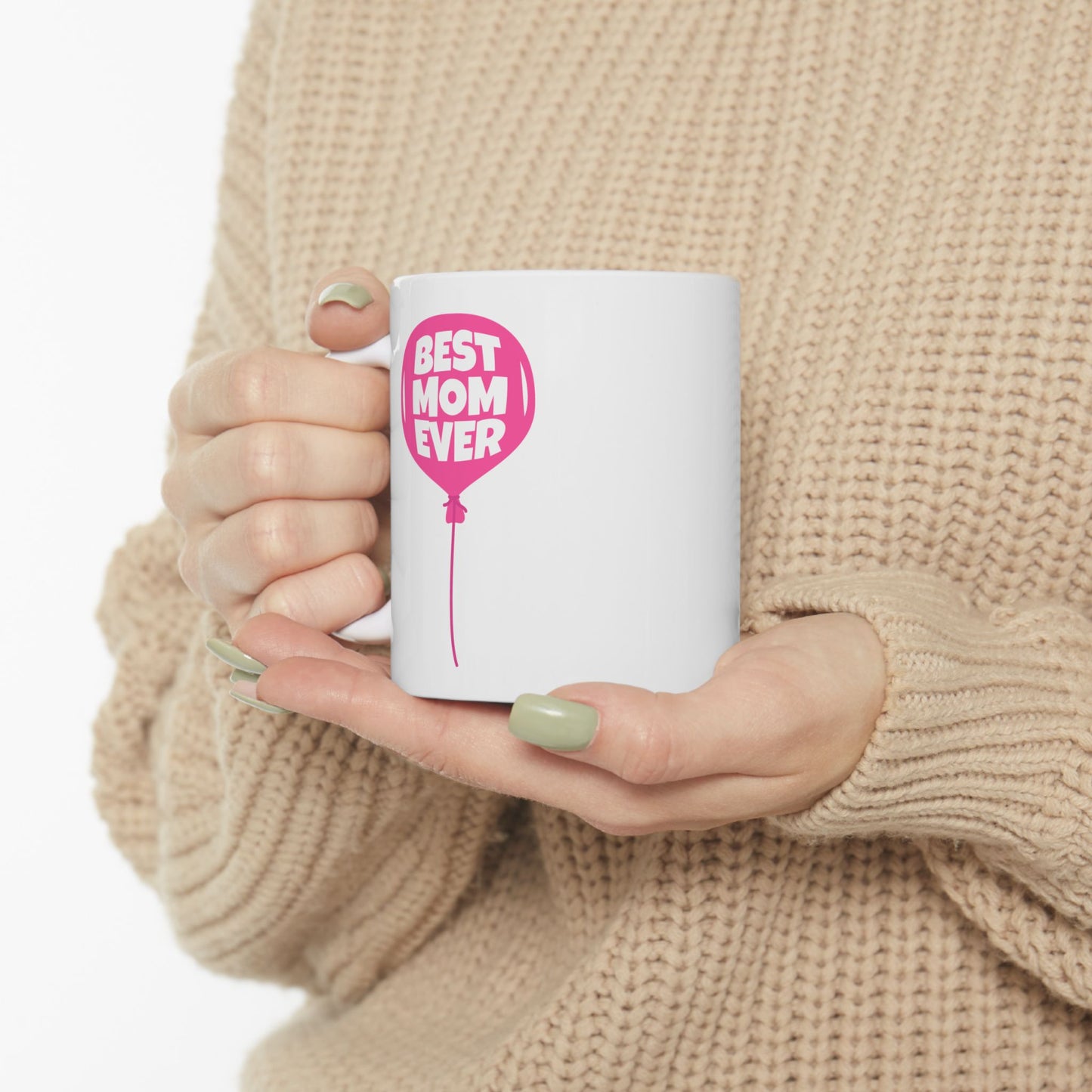 Mother's Day Mug - Best Mom Ever Balloon