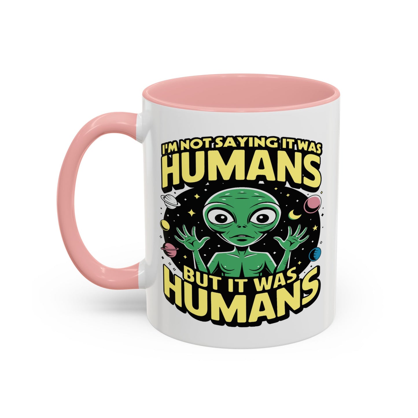Alien Mug - I'm Not Saying