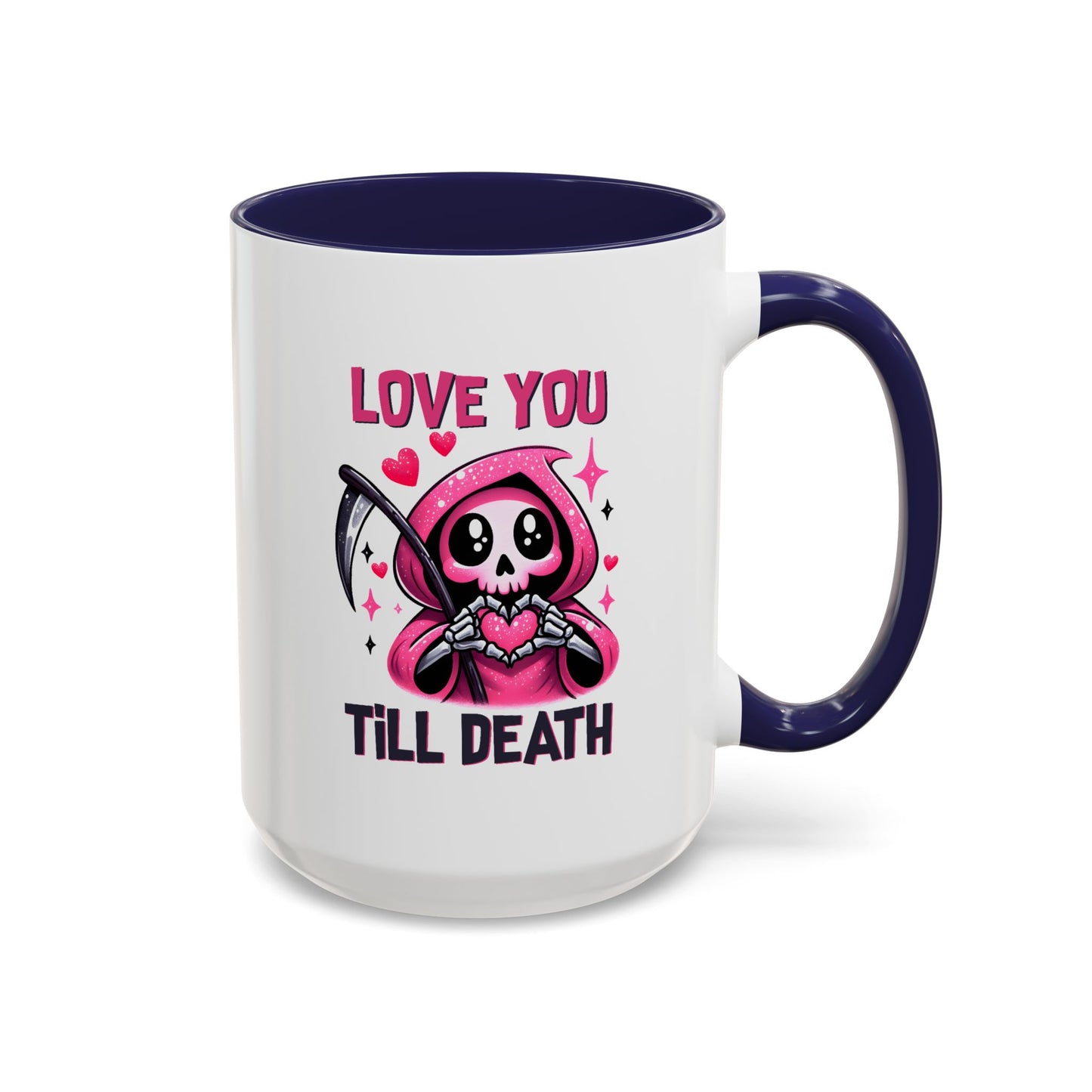 Valentine's Day Mug - Love You Till Death