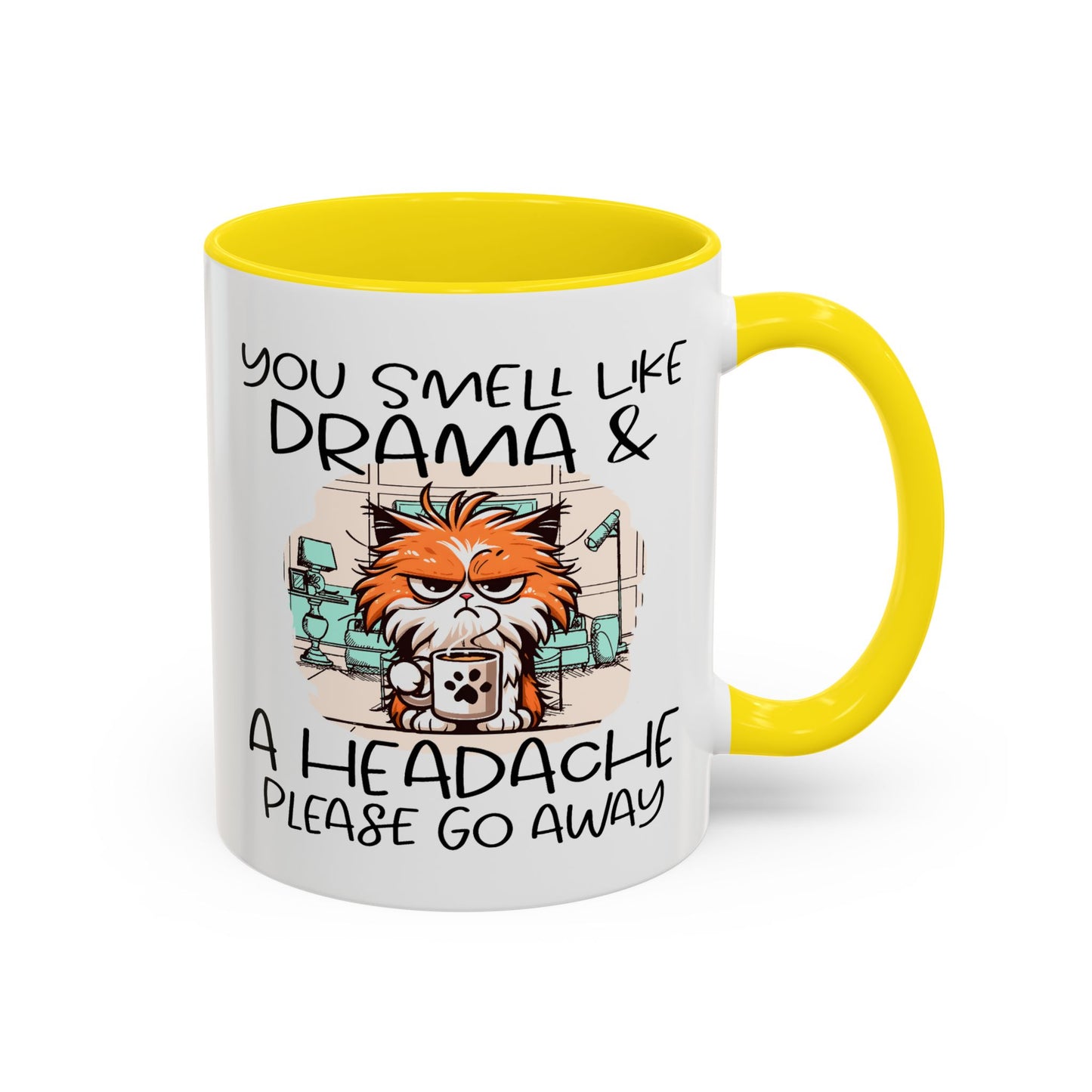 Humor Mug - You Smell Like Drama and a Headache