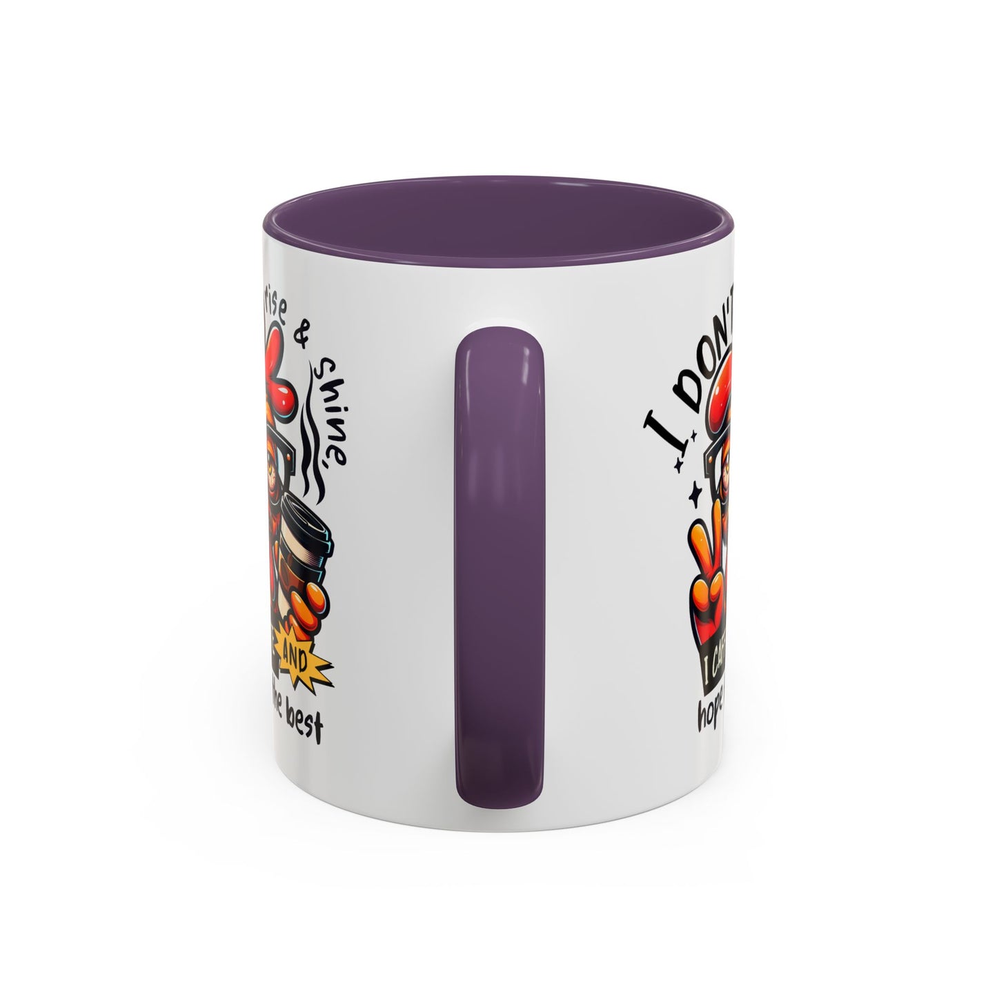 Office Mug - I Don't Rise & Shine