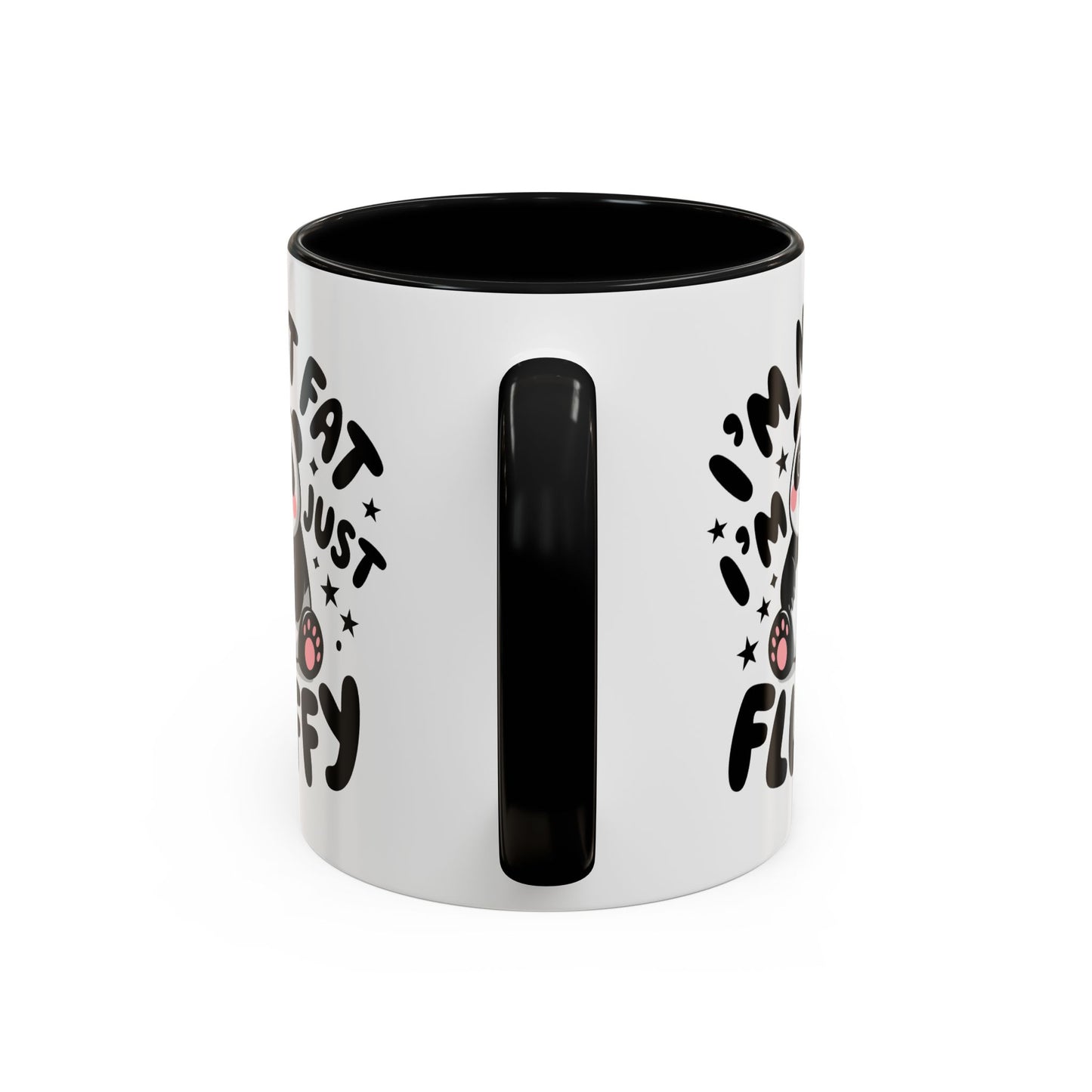 Humor Mug - I'm Not Fat I'm Just Fluffy