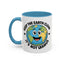 Humor Mug - Keep The Earth Clean